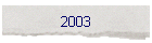 2003
