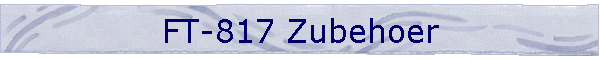 FT-817 Zubehoer