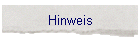 Hinweis