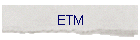 ETM