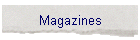Magazines