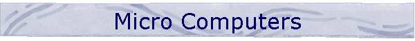 Micro Computers