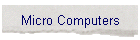 Micro Computers